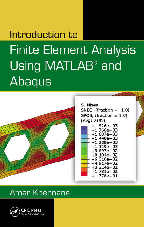 Book cover of Introduction to Finite Element Analysis Using MATLAB and Abaqus