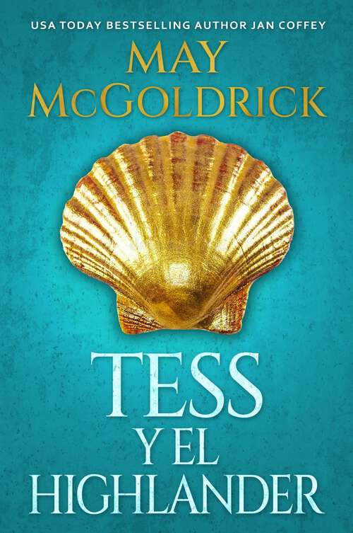Book cover of Tess y el Highlander (La Familia Macpherson)