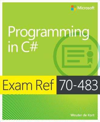Book cover of Exam Ref 70-483: Programming in C#