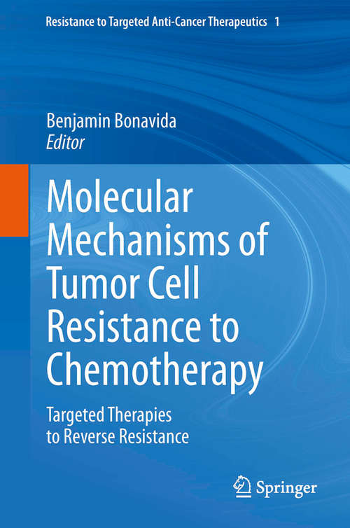 Book cover of Molecular Mechanisms of Tumor Cell Resistance to Chemotherapy: Targeted Therapies to Reverse Resistance