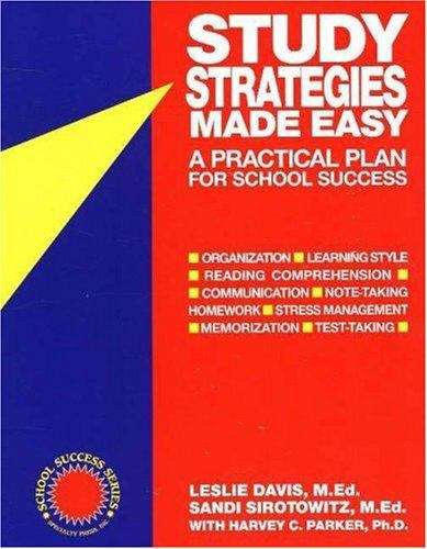 Book cover of Study Strategies Made Easy: A Practical Plan For School Success