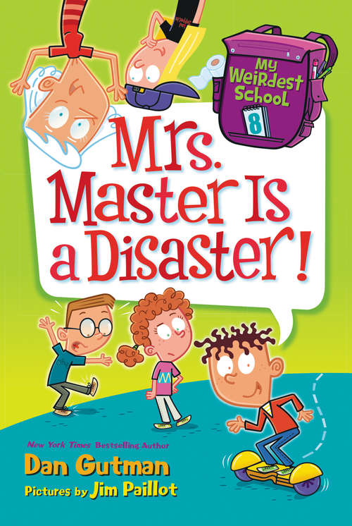 Book cover of Mrs. Master Is a Disaster! (My Weirdest School #8)