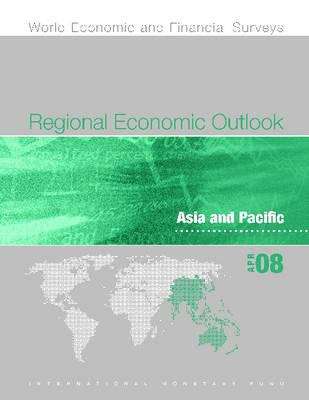 Book cover of Regional Economic Outlook: Asia and Pacific APR, 08
