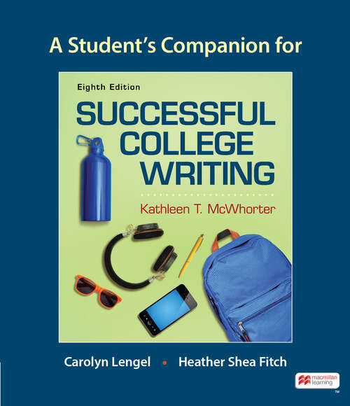 Book cover of A Student’s Companion for Successful College Writing: Skills, Strategies, Learning Styles (Eighth Edition)