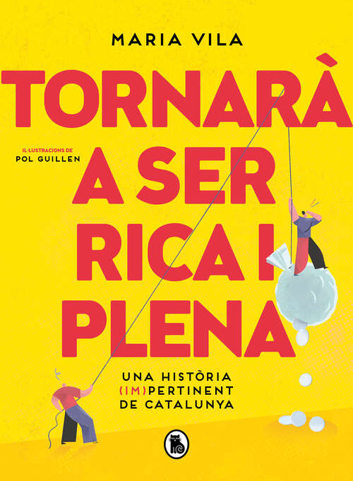 Book cover of Tornarà a ser rica i plena: Una història (im)pertinent de Catalunya