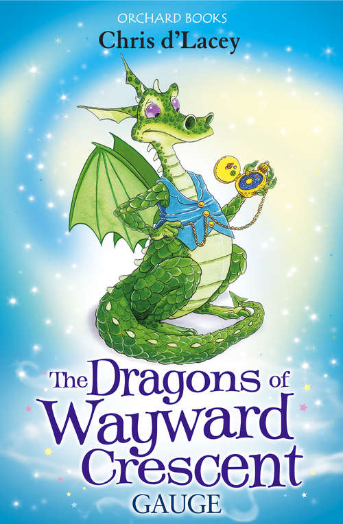The Dragons of Wayward Crescent: Gauge (The Dragons of Wayward Crescent)