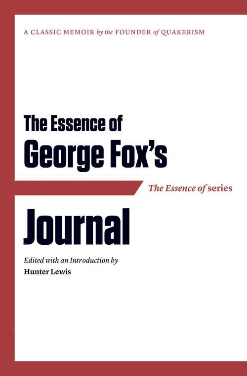 Book cover of The Essence of . . . George Fox's Journal