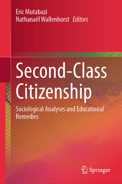 Book cover of Second-Class Citizenship: Sociological Analyses and Educational Remedies