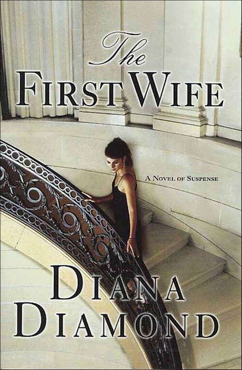 Book cover of The First Wife: A Novel of Suspense