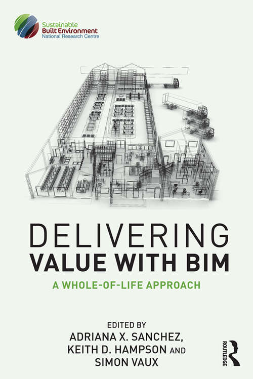 Delivering Value with BIM: A whole-of-life approach