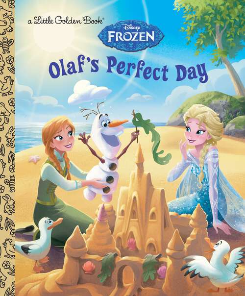 Book cover of Olaf's Perfect Day (Little Golden Book)