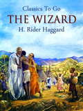 The Wizard: Adventure Novel (Classics To Go)