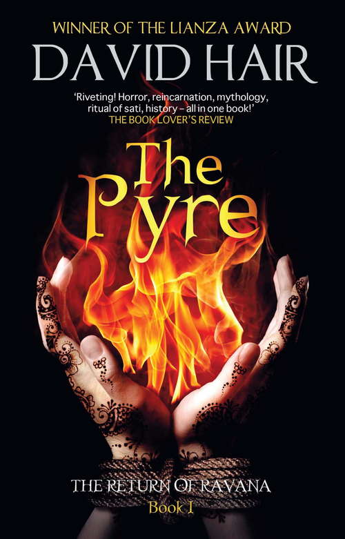 The Pyre: The Return of Ravana Book 1 (The Return of Ravana #1)
