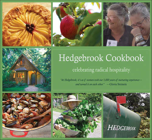 Book cover of Hedgebrook Cookbook: Celebrating Radical Hospitality