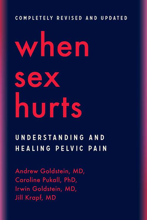 Book cover of When Sex Hurts: Understanding and Healing Pelvic Pain