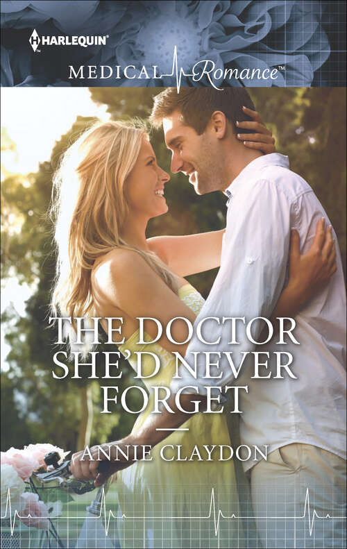 Book cover of The Doctor She'd Never Forget