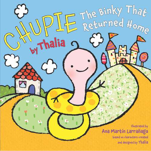 Book cover of Chupie: The Binky That Returned Home (English edition)