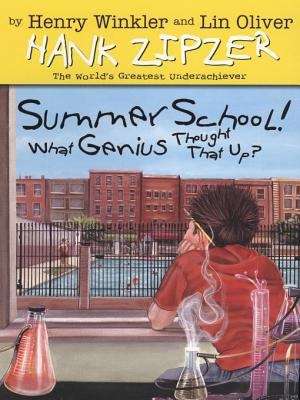 Book cover of Summer School! What Genius Thought That Up? (Hank Zipzer, the World's Greatest Underachiever #8)