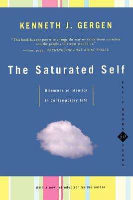 Book cover of The Saturated Self: Dilemmas Of Identity In Contemporary Life