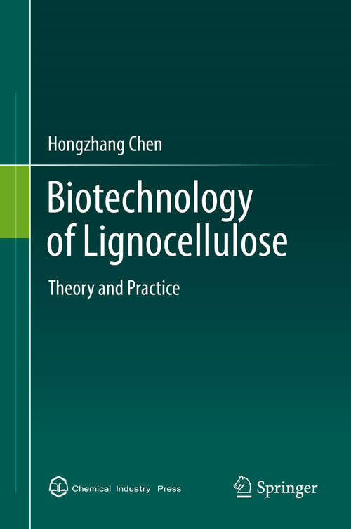 Book cover of Biotechnology of Lignocellulose: Theory and Practice
