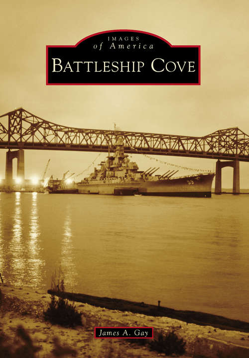 Battleship Cove (Images of America)