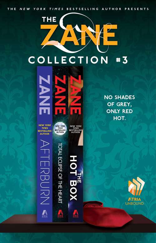 The Zane Collection #3: Afterburn, Total Eclipse of the Heart, and The Hot Box