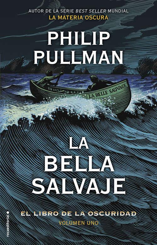 Book cover of La bella salvaje (El\libro De La Oscuridad / The Book Of Dust Ser.)
