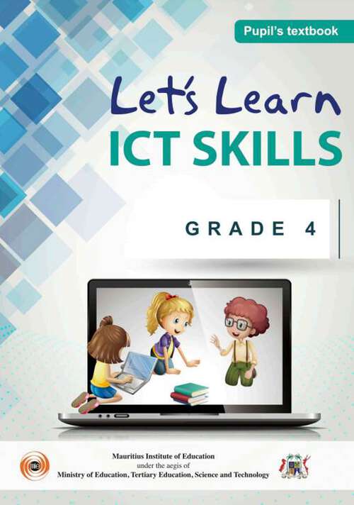 Book cover of Let’s Learn ICT Skills - Pupil’s Book - class 4 - MIE