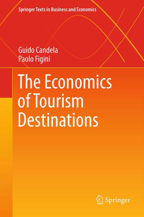 Book cover of The Economics of Tourism Destinations