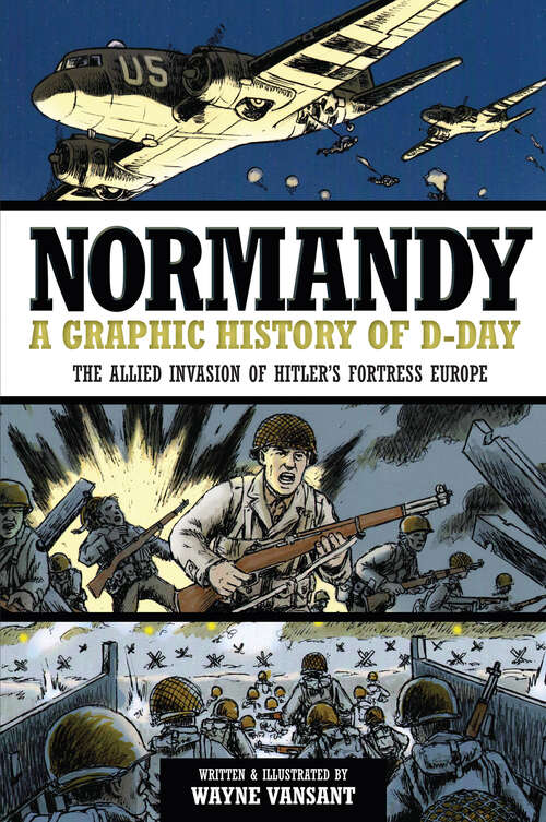 Book cover of Normandy: The Allied Invasion of Hitler's Fortress Europe