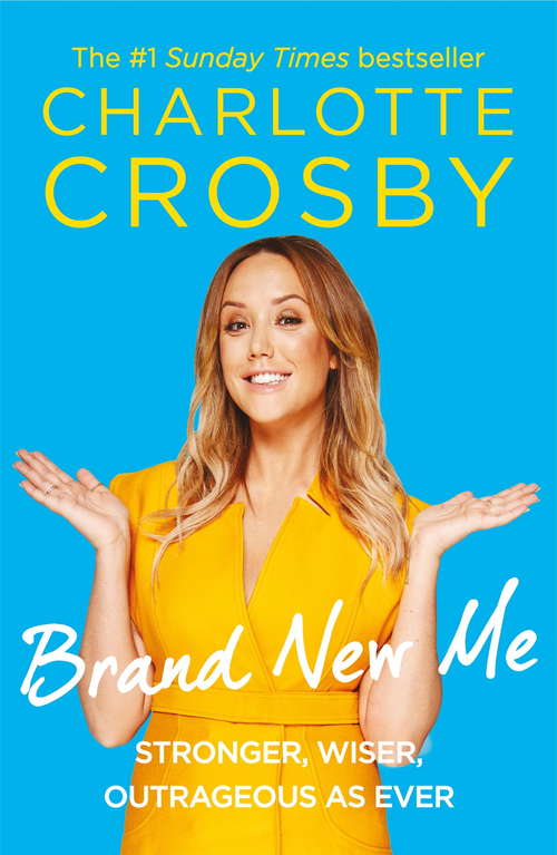 Book cover of Brand New Me: More honest, heart-warming and hilarious antics from reality TVs biggest star