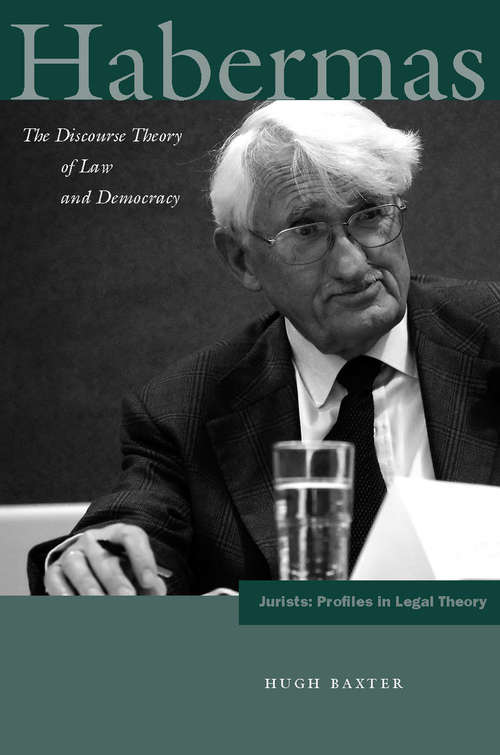 Book cover of Habermas: The Discourse Theory of Law and Democracy