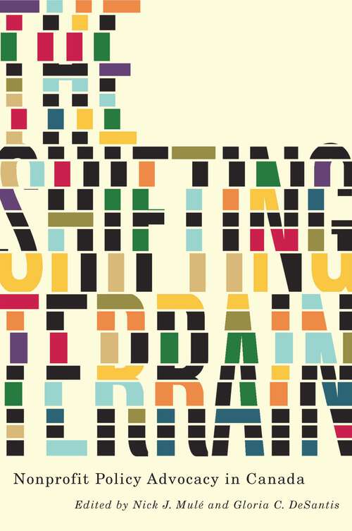 Book cover of The Shifting Terrain: Nonprofit Policy Advocacy in Canada