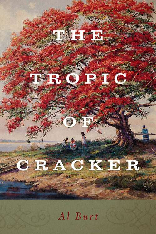 Book cover of The Tropic of Cracker (Florida History and Culture)