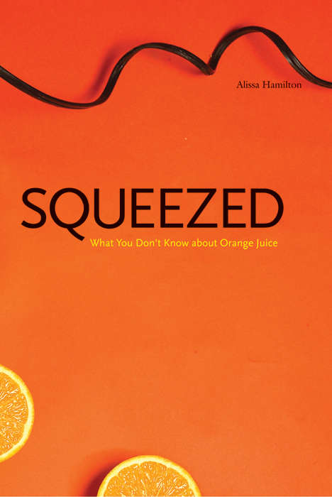Book cover of Squeezed: What You Don't Know about Orange Juice