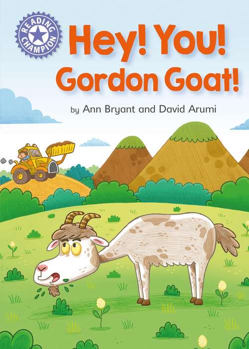 Hey, You! Gordon Goat!: Independent Reading Purple 8 (Reading Champion #183)