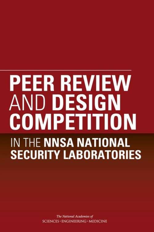 Book cover of Peer Review and Design Competition in the NNSA National Security Laboratories