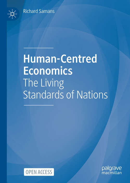 Book cover of Human-Centred Economics: The Living Standards of Nations (1st ed. 2024)