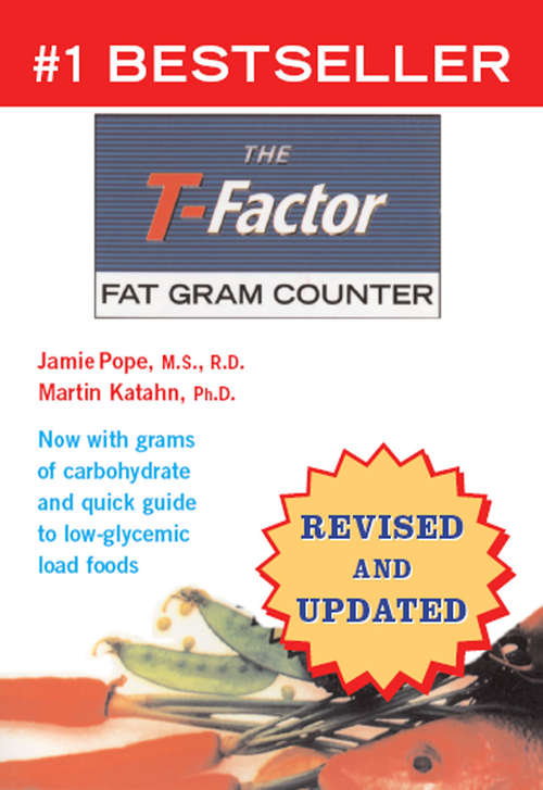 The T-Factor Fat Gram Counter (Revised and Updated)