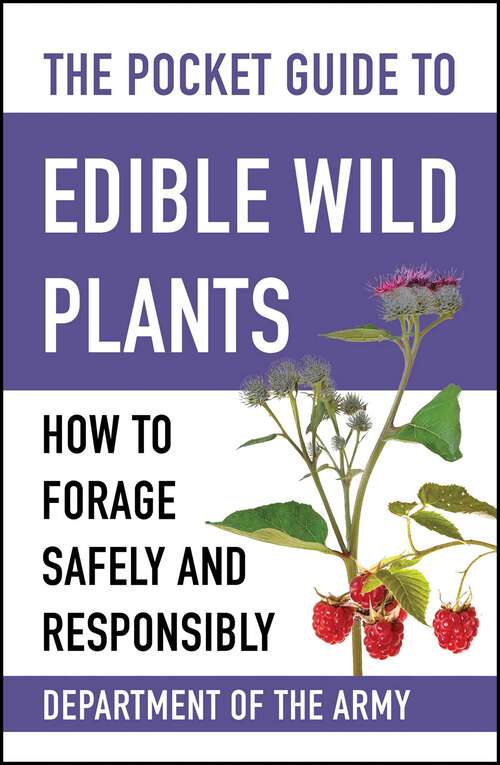 Book cover of The Pocket Guide to Edible Wild Plants: How to Forage Safely and Responsibly (Pocket Guide)