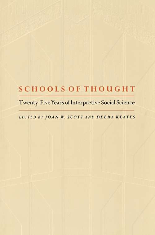 Schools of Thought: Twenty-Five Years of Interpretive Social Science
