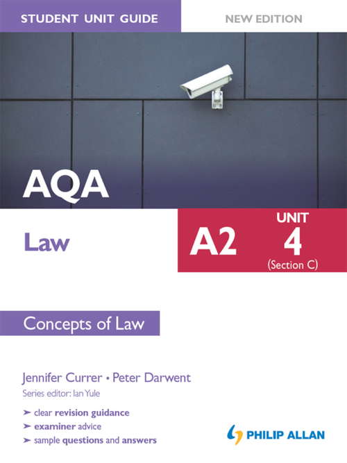 Book cover of AQA A2 Law Student Unit Guide New Edition: Unit 4 (Section C) Concepts of Law