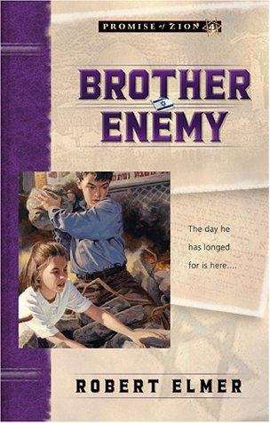 Book cover of Brother Enemy (Promise of Zion #4)