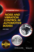 Noise and Vibration Control in Automotive Bodies (Automotive Series)