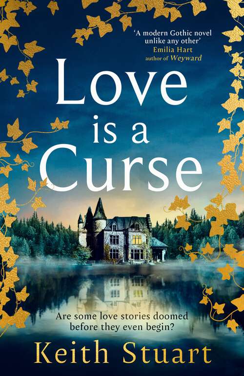 Book cover of Love is a Curse: A mystery lying buried. A love story for the ages