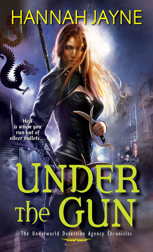 Under the Gun (Underworld Detective Agency Ser.)