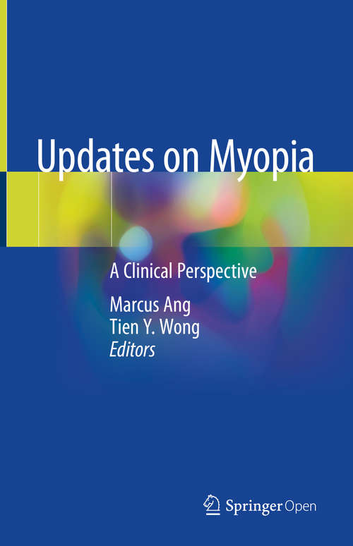 Updates on Myopia: A Clinical Perspective