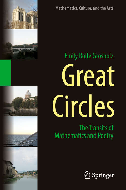 Great Circles: The Transits of Mathematics and Poetry (Mathematics, Culture, and the Arts)