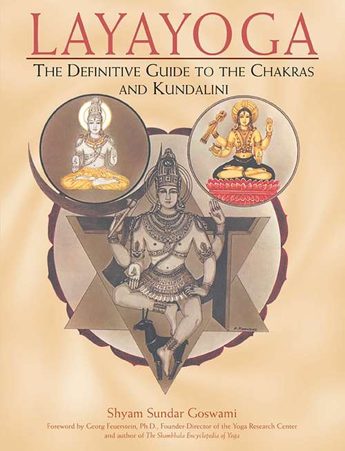 Book cover of Layayoga: The Definitive Guide to the Chakras and Kundalini
