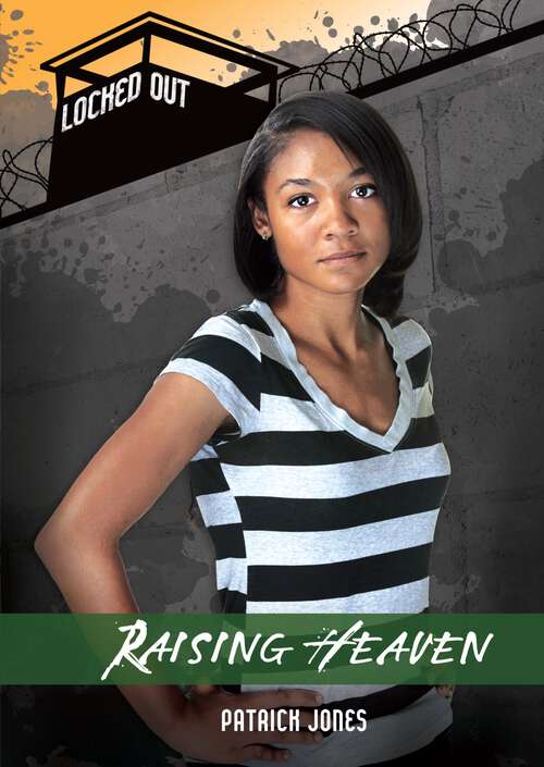 Book cover of Raising Heaven (Locked Out)
